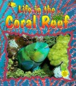 Life in the Coral Reef - Bobbie Kalman, Niki Walker