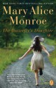 The Butterfly's Daughter - Mary Alice Monroe