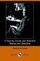 A Country Doctor and Selected Stories and Sketches - Sarah Orne Jewett