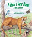 Felina's New Home: A Florida Panther Story - Loran Wlodarski