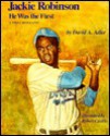 Jackie Robinson: He Was the First - David A. Adler, Robert Casilla