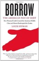 Borrow: The American Way of Debt (Vintage Original) - Louis Hyman