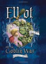 Elliot and the Goblin War - Jennifer A. Nielsen, Gideon Kendall