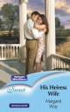 Mills & Boon : His Heiress Wife (The Australians) - Margaret Way