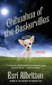 Chihuahua of the Baskervilles - Esri Allbritten