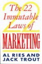 The 22 Immutable Laws Of Marketing - Al Ries, Jack Trout