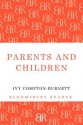 Parents and Children - Ivy Compton-Burnett