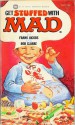 Get Stuffed With Mad - Frank Jacobs, Bob Clarke, MAD Magazine