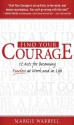 Find Your Courage!: 12 Acts for Becoming Fearless at Work and in Life - Margie Warrell