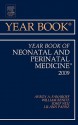 Year Book Of Neonatal And Perinatal Medicine (Year Books) - Avroy A. Fanaroff, William E. Benitz, Josef Neu, Lu-Ann Papile, William H. Philpott