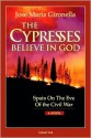 The Cypresses Believe in God - José María Gironella, Harriet de Onís