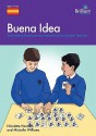 Buena Idea: Time-Saving Resources and Ideas for Busy Spanish Teachers - Nicolette Hannam, Michelle Williams