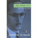 Sentimento Do Mundo - Carlos Drummond de Andrade