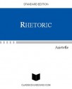 RHETORIC (UPDATED w/LINKED TOC) - Aristotle