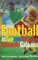 Football in Sun and Shadow - Eduardo Galeano