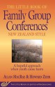 The Little Book of Family Group Conferences New Zealand Style: A hopeful approach when youth cause harm - Allan Macrae, Howard Zehr