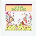 Clang, Boom, Bang - Jane Belk Moncure, Jane Belk-Moncure, Viki Woodworth