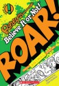 Ripley's Shout Outs #1: Roar! - Ripley Entertainment Inc., Ripley Entertainment Inc.