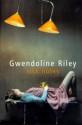 Sick Notes - Gwendoline Riley