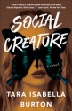 Social Creature - Tara Isabella Burton