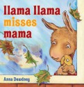 Llama Llama Misses Mama - Anna Dewdney