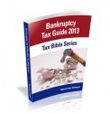 BANKRUPTCY TAX GUIDE 2013 (Tax Bible Series) - Alexander Schaper, William Stewart, John Schaper