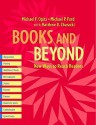 Books and Beyond: New Ways to Reach Readers - Michael F. Opitz, Matthew D. Zbaracki, Michael P. Ford