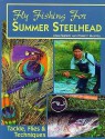 Fly Fishing for Summer Steelhead - John Shewey