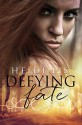 Defying Fate - Heidi Lis, Emma Mack