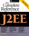 J2ee: The Complete Reference - James Edward Keogh, Jim Keogh