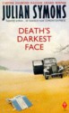 Death's Darkest Face - Julian Symons