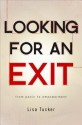 Looking for an Exit: From Panic to Empowerment - Lisa Tucker