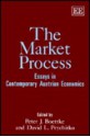 The Market Process: Essays In Contemporary Austrian Economics - Peter J. Boettke