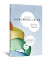 The Cycle of Victorious Living: Commit, trust, delight, and rest in Jesus Christ - Scott T. Daniels, Scott T. Daniels