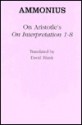 On Aristotle's "On Interpretation 1 8" - Ammonius