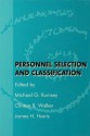 Personnel Selection and Classification - Michael G Rumsey, Clinton B Walker, James H Harris