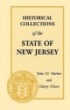 Historical Collections of the State of New Jersey: Containing Geographical Descriptions of Every Township in the State - Henry Howe, John W. Barber