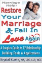 Marriage Help: Restore Your Marriage & Fall in Love Again - Krystal Kuehn