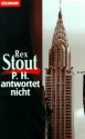 P. H. antwortet nicht - Rex Stout