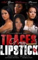 Traces of my Lipstick - Brandy Lerue, Brooke Lynn, Raynesha Pittman, Cha'Bella Don