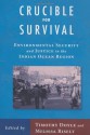 Crucible For Survival: Environmental Security and Justice in the Indian Ocean Region - Timothy Doyle, Melissa Risely, Adam Simpson, Prof. Dennis Rumley, Prof. Sanjay Chaturvedi, Prof. Marcus Haward, Prof. Melissa Hindmarsh, Prof. Clive Schofield, Prof. May Tan-Mullins, Prof. Jonathan Rigg, Prof. Carl Grundy-Warr, Prof. Eva Saroch, Prof. Aparajita Biswa