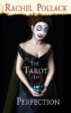 The Tarot of Perfection: A Book of Tarot Tales - Rachel Pollack