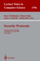 Security Protocols: 7th International Workshop Cambridge, UK, April 19-21, 1999 Proceedings - Bruce Christianson, Bruno Crispo, James A. Malcolm, Michael Roe