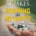 Running on Empty - S.E. Jakes