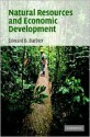 Natural Resources And Economic Development - Edward B. Barbier