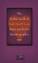 The Feckin' Book of Irish Sex and Love: That's Not Fit for Decent People's Eyes - Colin Murphy, Donal O'Dea