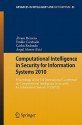 Computational Intelligence in Security for Information Systems 2010: Proceedings of the 3rd International Conference on Computational Intelligence in Security for Information Systems (CISIS 2010) - Álvaro Herrero, Emilio Corchado, Carlos Redondo, Angel Alonso