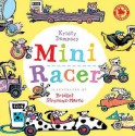 Mini Racer. by Kristy Dempsey - Kristy Dempsey, Bridget Strevens-Marzo