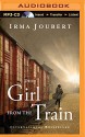 The Girl from the Train - Irma Joubert, Sarah Zimmerman