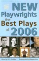 New Playwrights: The Best Plays of 2006 - D.L. Lepidus